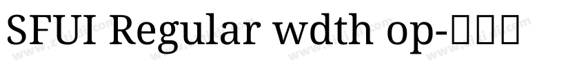SFUI Regular wdth op字体转换